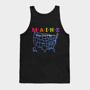 Maine, USA. Pine Tree State - With Map. Tank Top